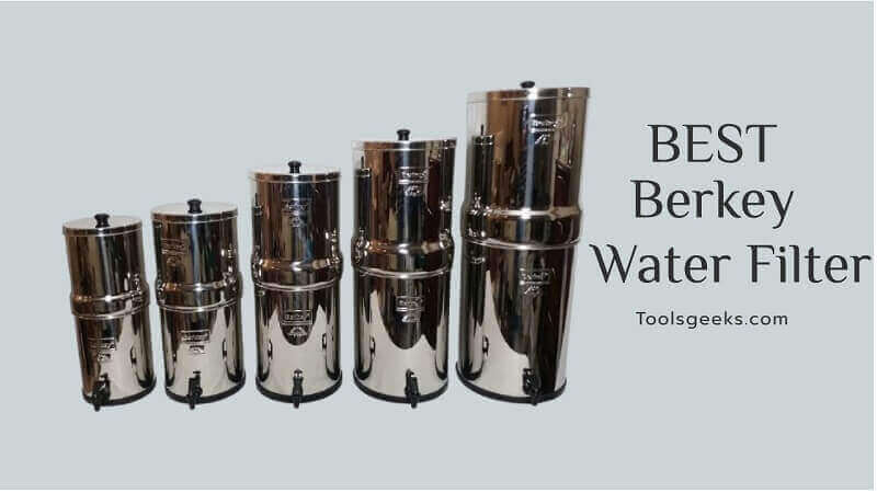 Best Berkey Water Filters