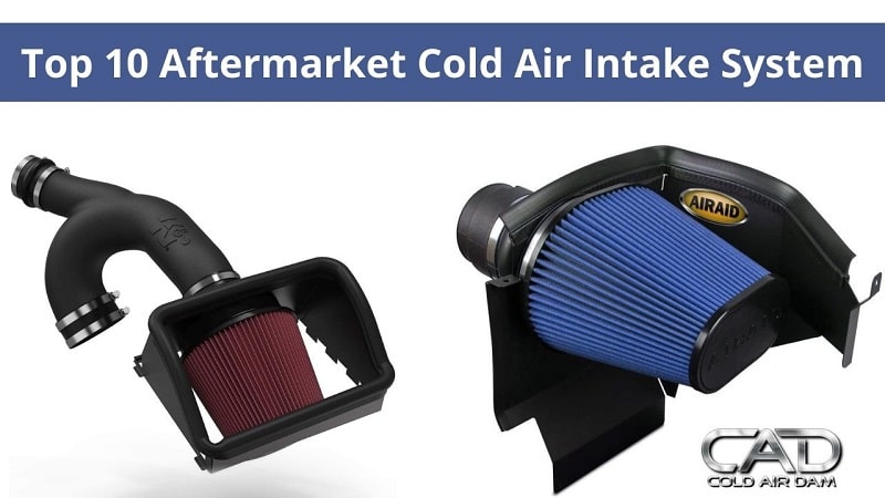 Best Aftermarket Cold Air Intake System